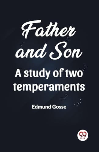 Father and Son A study of two temperaments von Double 9 Books