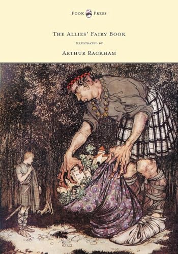 The Allies' Fairy Book - Illustrated by Arthur Rackham von Pook Press