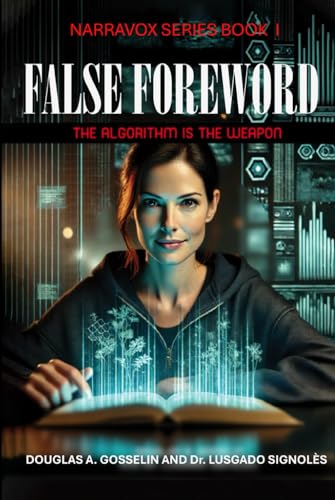 False Foreword: The Algorithm was the Weapon (NARRAVOX, Band 1) von Book Publishers USA