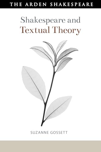 Shakespeare and Textual Theory (Shakespeare and Theory) von The Arden Shakespeare