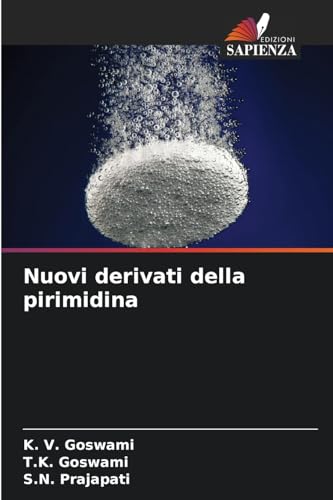 Nuovi derivati della pirimidina von Edizioni Sapienza