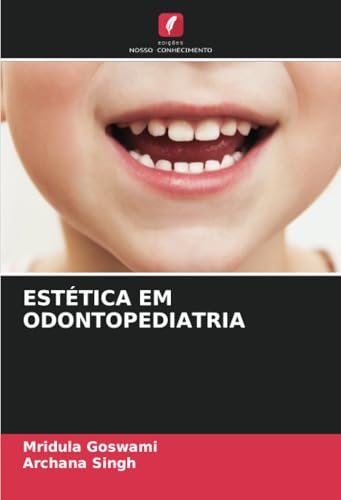 ESTÉTICA EM ODONTOPEDIATRIA: DE von Edições Nosso Conhecimento
