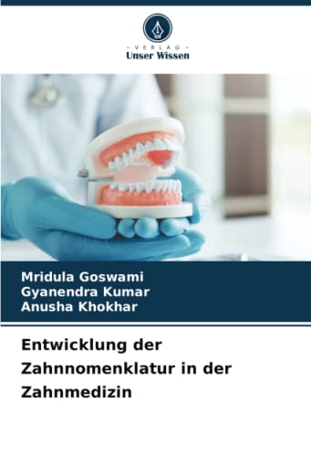 Entwicklung der Zahnnomenklatur in der Zahnmedizin