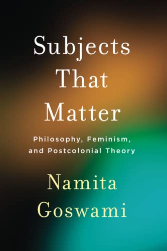 Subjects That Matter: Philosophy, Feminism, and Postcolonial Theory von SUNY PRESS