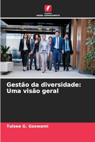 Gestão da diversidade: Uma visão geral von Edições Nosso Conhecimento