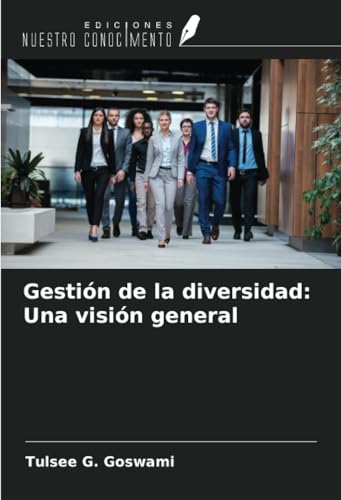 Gestión de la diversidad: Una visión general von Ediciones Nuestro Conocimiento