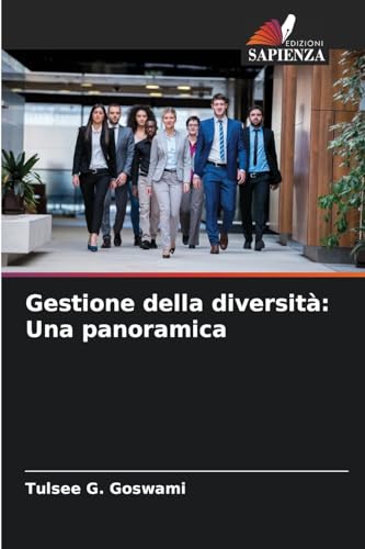 Gestione della diversità: Una panoramica von Edizioni Sapienza