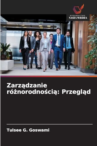 Zarządzanie różnorodnością: Przegląd: DE von Wydawnictwo Nasza Wiedza