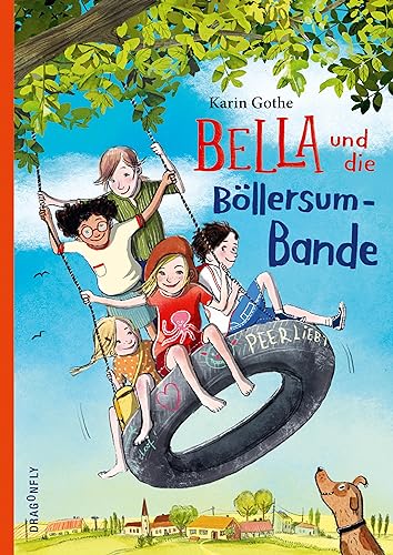 Bella und die Böllersum-Bande: Eine humorvolle Dorfgeschichte über Zusammenhalt und Freundschaft für Kinder ab 8 Jahren von Dragonfly