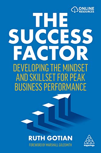 The Success Factor: Developing the Mindset and Skillset for Peak Business Performance von Kogan Page