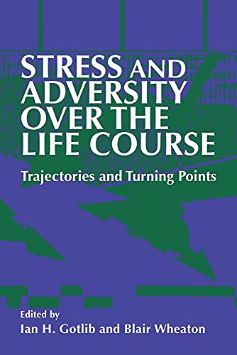 Stress & Adversity Over Life Course: Trajectories and Turning Points von Cambridge University Press