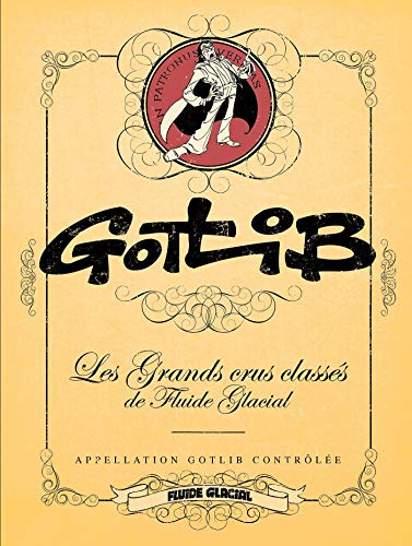 Gotlib - Les Grands Crus classés de Fluide Glacial - tome 04: Gotlib