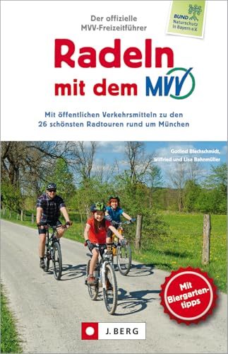 Radtouren München: Radeln mit dem MVV. Radtouren rund um München. Radführer für Fahrrad-Ausflüge in München und Umgebung. Tourenführer für ... zu den ... zu den 26 schönsten Radtouren rund um München