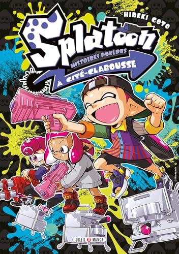 Splatoon - Histoires Poulpes à Cité-Clabousse von SOLEIL