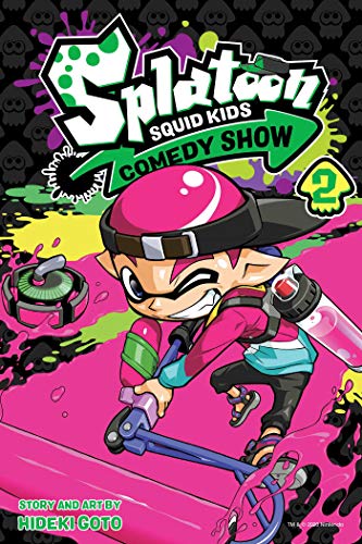 Splatoon: Squid Kids Comedy Show, Vol. 2: Volume 2 (SPLATOON SQUID KIDS COMEDY SHOW GN, Band 2) von Viz Media