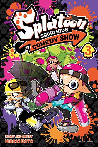 Splatoon: Squid Kids Comedy Show, Vol. 3: Volume 3 (SPLATOON SQUID KIDS COMEDY SHOW GN, Band 3)