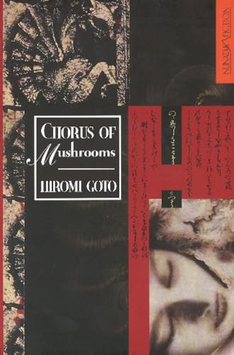 Chorus of Mushrooms: 20th Anniversary Edition (Nunatak First Fiction) von NeWest Press
