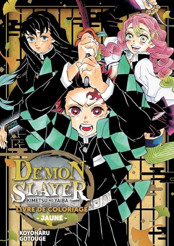 Demon Slayer - Livre de coloriage N°05 : Jaune: Livre de coloriage - Jaune - Demon Slayer - Livre de coloriage N°05 : Jaune: Livre de coloriage - Jaune -