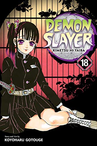 Demon Slayer: Kimetsu no Yaiba, Vol. 18: Volume 18 (DEMON SLAYER KIMETSU NO YAIBA GN, Band 18) Demon Slayer: Kimetsu no Yaiba, Vol. 18: Volume 18 (DEMON SLAYER KIMETSU NO YAIBA GN, Band 18)