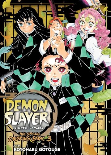 Demon Slayer: Kimetsu no Yaiba: The Official Coloring Book 3: Kimetsu Yaiba Official Coloring (DEMON SLAYER THE OFFICIAL COLORING BOOK SC) von Viz LLC