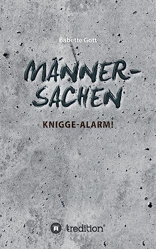 Männersachen: Knigge-Alarm von tredition