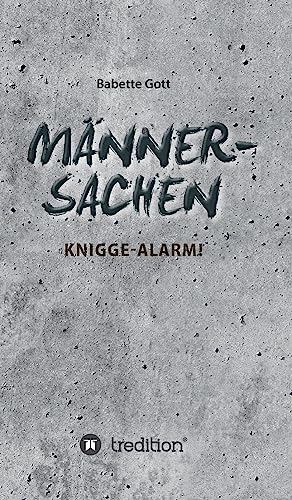 Männersachen: Knigge-Alarm von tredition