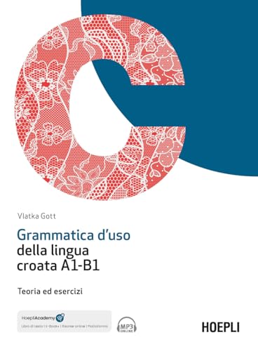 Grammatica d'uso della lingua croata A1-B1. Teoria ed esercizi. Con ebook. Con espansione online. Con File audio online (Grammatiche) von Hoepli