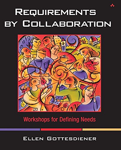 Requirements by Collaboration: Workshops for Defining Needs: Workshops for Defining Needs: Workshop for Defining Needs