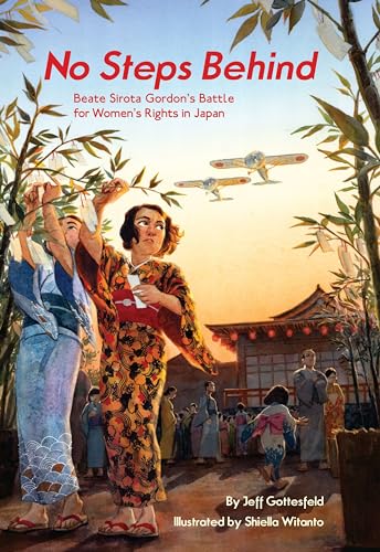 No Steps Behind: Beate Sirota Gordon's Battle for Women's Rights in Japan von Creston Books