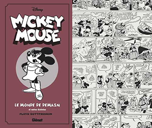 Mickey Mouse par Floyd Gottfredson N&B - Tome 08: 1944/1946 - Le Monde de demain et autres histoires Mickey Mouse par Floyd Gottfredson N&B - Tome 08: 1944/1946 - Le Monde de demain et autres histoires