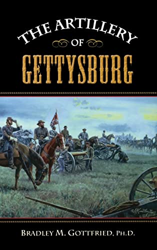 Artillery of Gettysburg von Cumberland House Publishing
