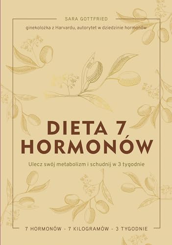 Dieta 7 hormonów: Ulecz swój metabolizm i schudnij w 3 tygodnie