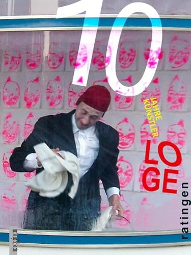 10 Jahre Künstlerloge Ratingen: 2006 - 2016 von Pagina