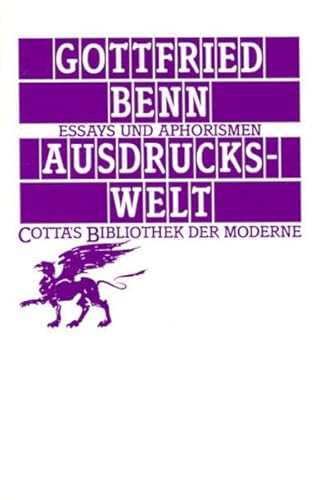 Ausdruckswelt (Cotta's Bibliothek der Moderne, Bd. 93): Essays und Aphorismen von Klett-Cotta