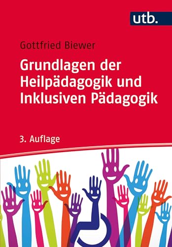 Grundlagen der Heilpädagogik und Inklusiven Pädagogik von UTB GmbH