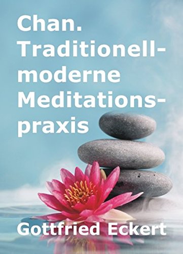 Chan. Traditionell-moderne Meditationspraxis von 3Trust