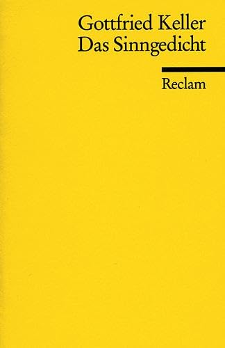 Das Sinngedicht. Novellen: Keller, Gottfried – Klassiker des 19. Jahrhunderts (Reclams Universal-Bibliothek)