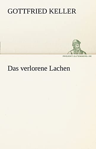 Das verlorene Lachen (TREDITION CLASSICS)