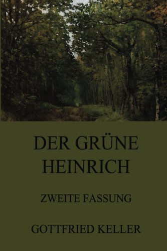 Der grüne Heinrich (Zweite Fassung)