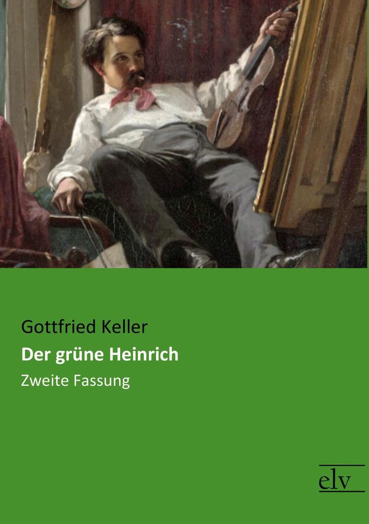 Der grüne Heinrich von Europäischer Literaturverlag