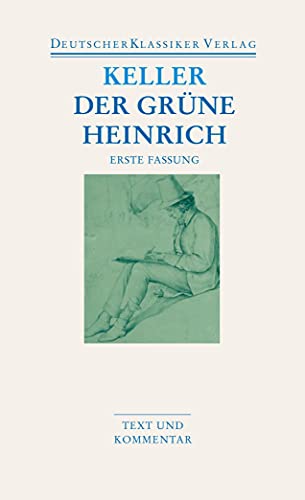 Der grüne Heinrich: Erste Fassung (DKV Taschenbuch) von Deutscher Klassikerverlag
