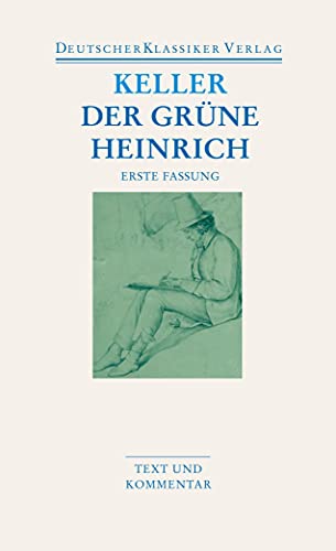 Der grüne Heinrich: Erste Fassung (DKV Taschenbuch)