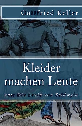 Kleider machen Leute (Klassiker der Weltliteratur, Band 77) von Createspace Independent Publishing Platform