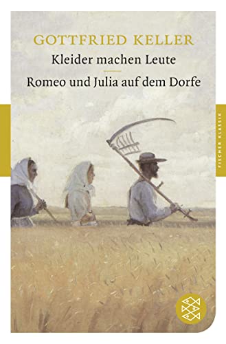 Kleider machen Leute / Romeo und Julia auf dem Dorfe: Erzählungen