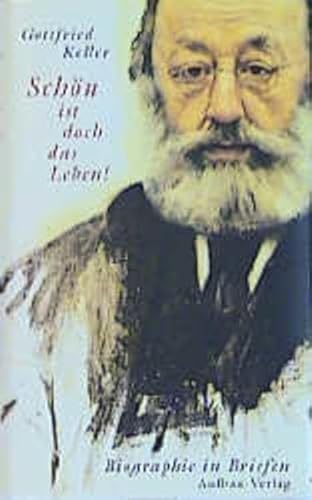 Schön ist doch das Leben! - Biographie in Briefen