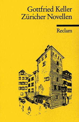 Züricher Novellen: Keller, Gottfried – Klassiker des 19. Jahrhunderts (Reclams Universal-Bibliothek)