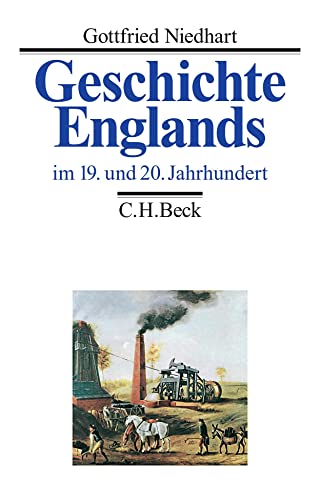Geschichte Englands Bd. 3: Im 19. und 20. Jahrhundert von Beck C. H.