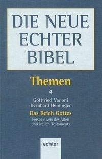 Die Neue Echter Bibel, Themen, 13 Bde., Bd.4, Das Reich Gottes