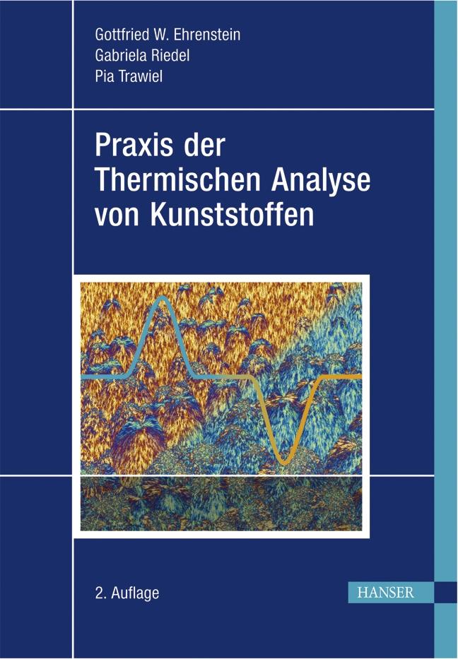 Praxis der Thermischen Analyse von Kunststoffen von Hanser Fachbuchverlag
