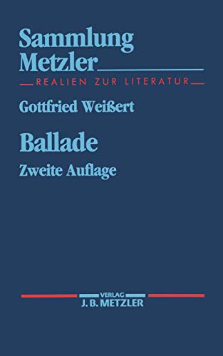 Ballade (Sammlung Metzler) von J.B. Metzler